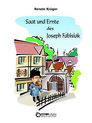 cover image of Saat und Ernte des Joseph Fabisiak